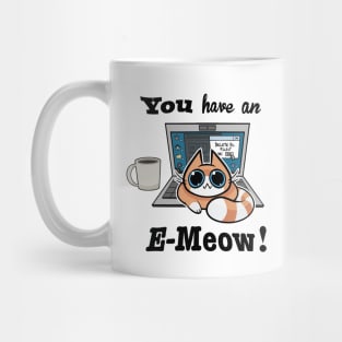 Cat T-Shirt - You have an E-Meow! - Orange Cat Mug